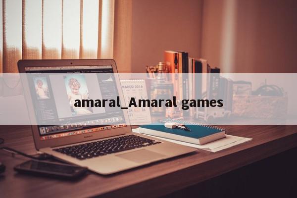 amaral_Amaral games